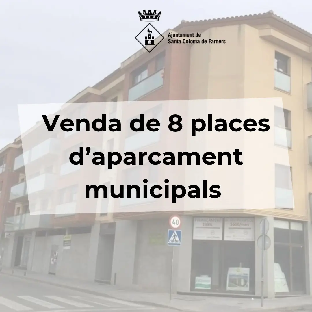 Santa Coloma licita ocho plazas municipales de aparcamiento