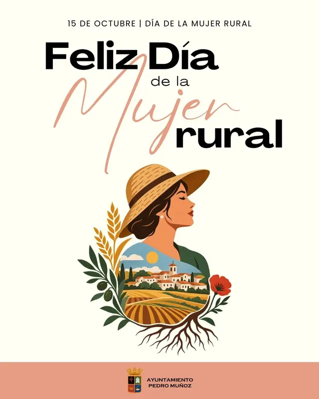 El Ayuntamiento de Pedro Muñoz destaca a las mujeres rurales en su día internacional