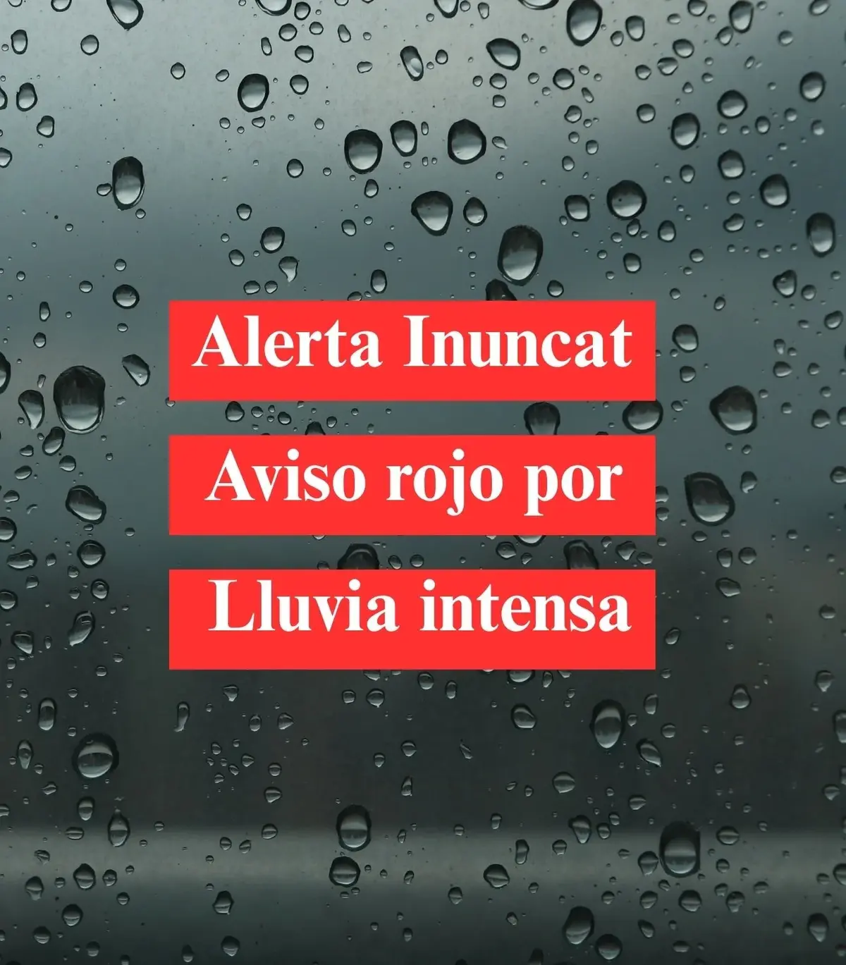 El aviso rojo por lluvias incluye al Barcelonès entre las siete comarcas afectadas