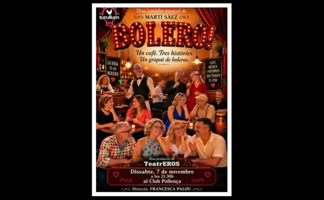 El Club Pollença acogerá el estreno de la comedia musical «Bolero!»